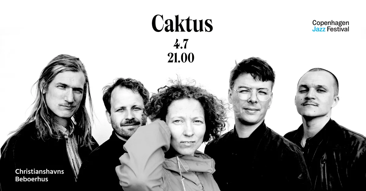 Caktus - Release koncert - CPH JAZZ Festival