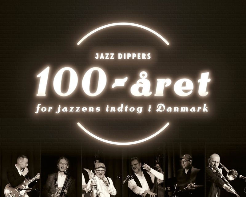 JAZZ DIPPERS – 100 år med jazz i Danmark