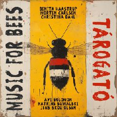 Music for Bees